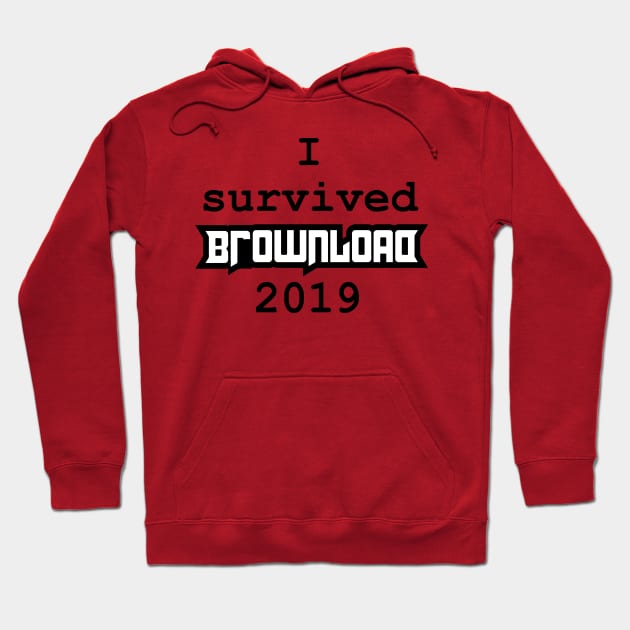 I survived brownload 2019 Hoodie by Daledoomevans